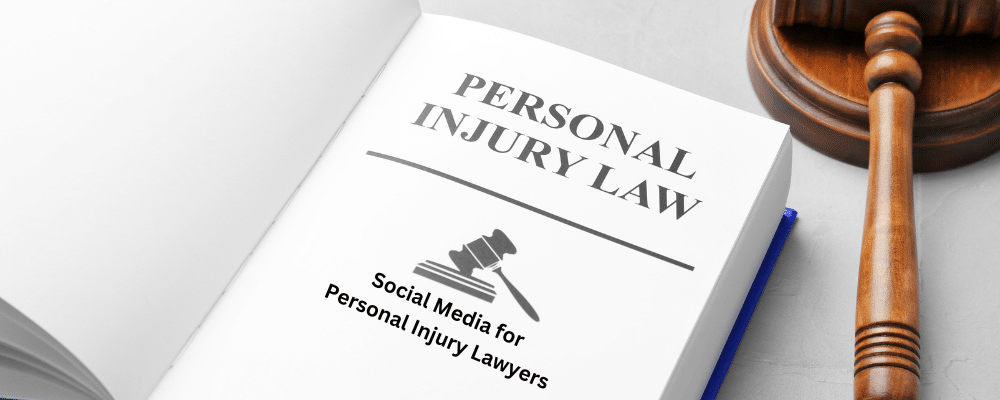 Social Media for Personal Injury Lawyers